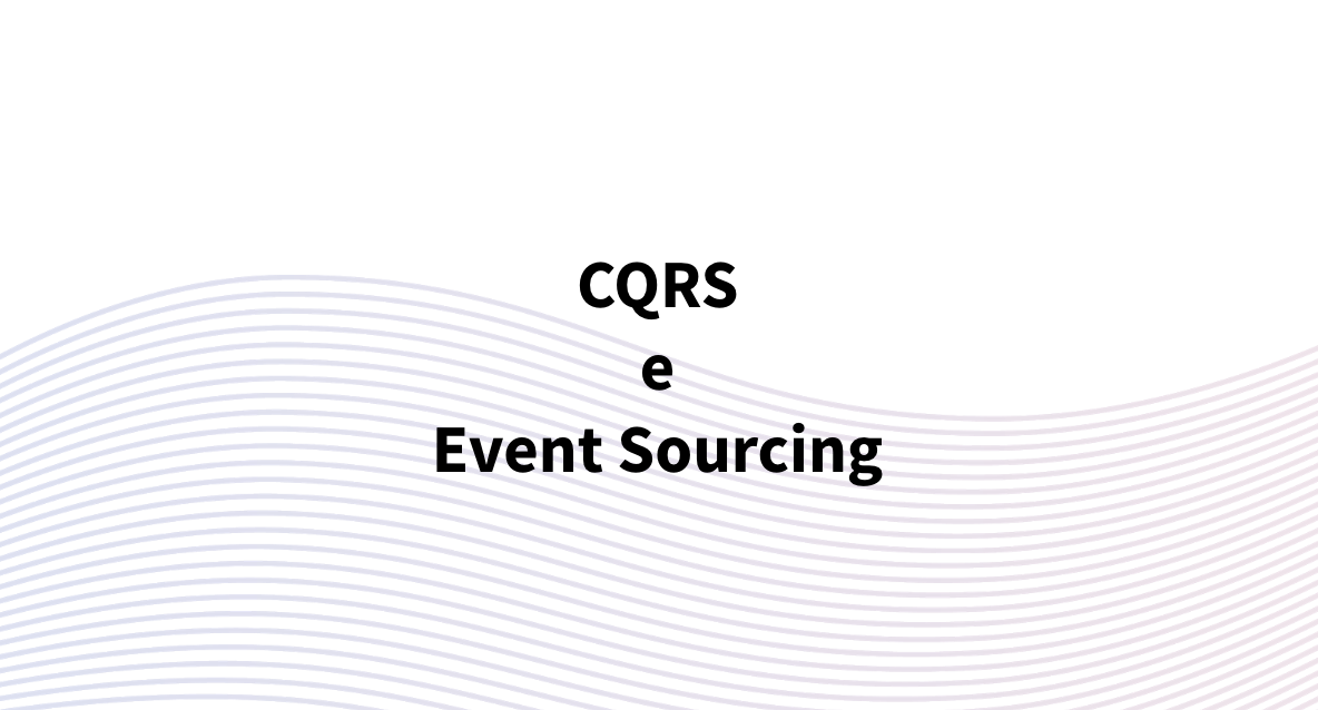 CQRS e event sourcing